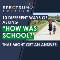 10 Different Ways Of Asking “How Was School?” That Might Get An Answer