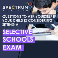 Questions To Ask Yourself If Your Child Is Considering Sitting A Selective Schools Exam
